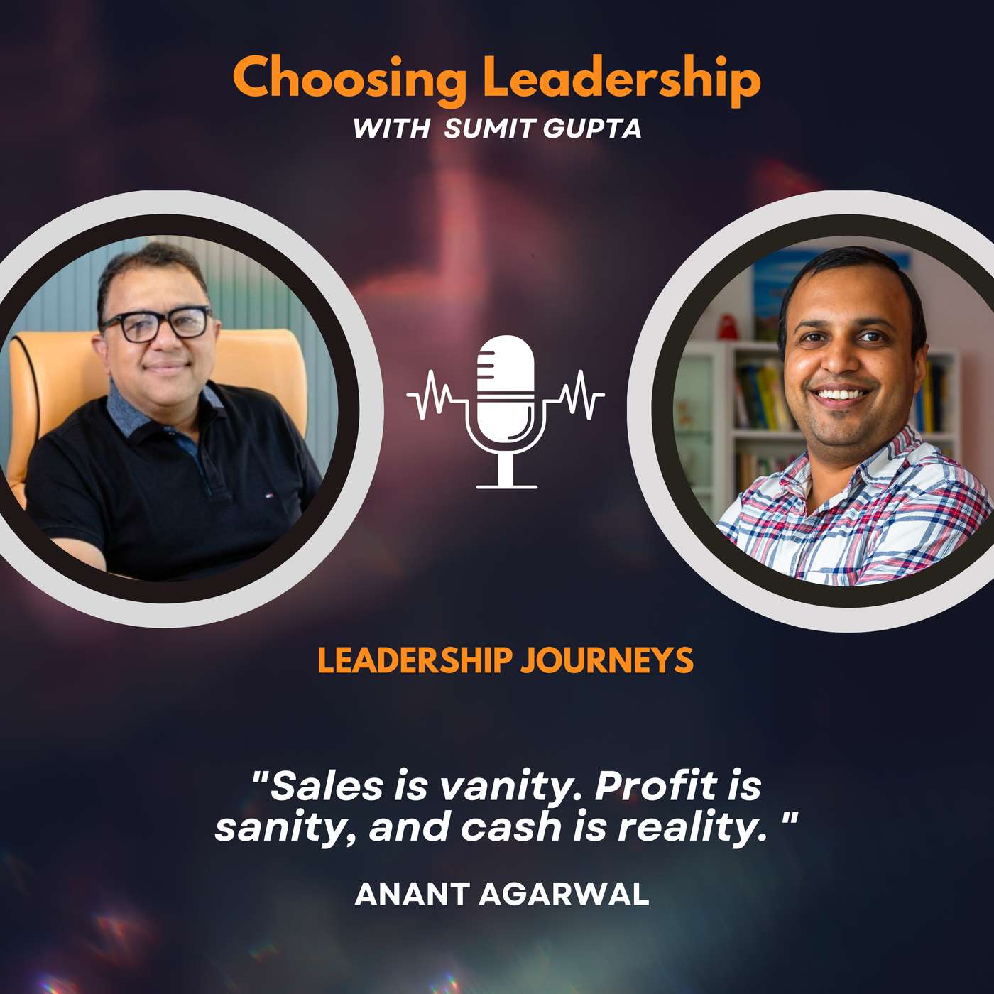 Choosing Leadership with Sumit Gupta