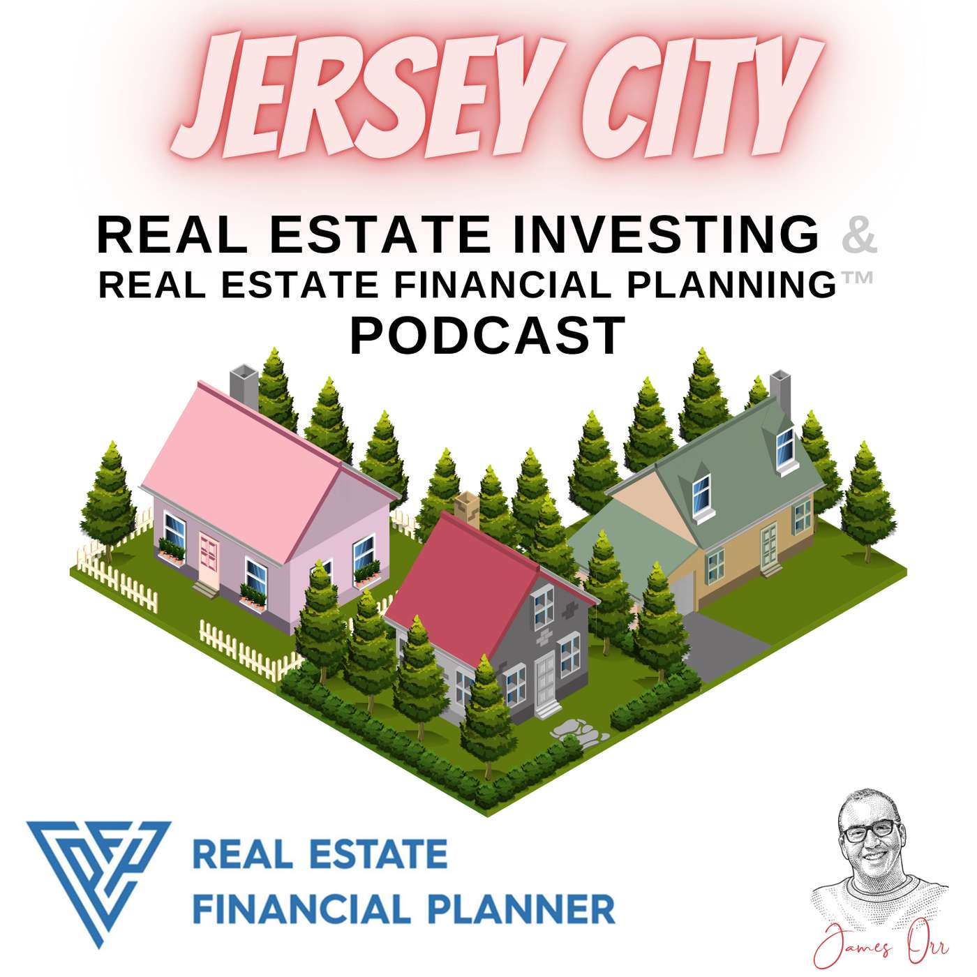 Jersey City Real Estate Investing &amp; Real Estate Financial Planning™ Podcast