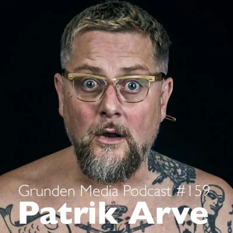#159 – Patrik Arve