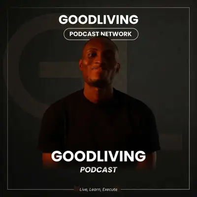 GoodLiving Podcast