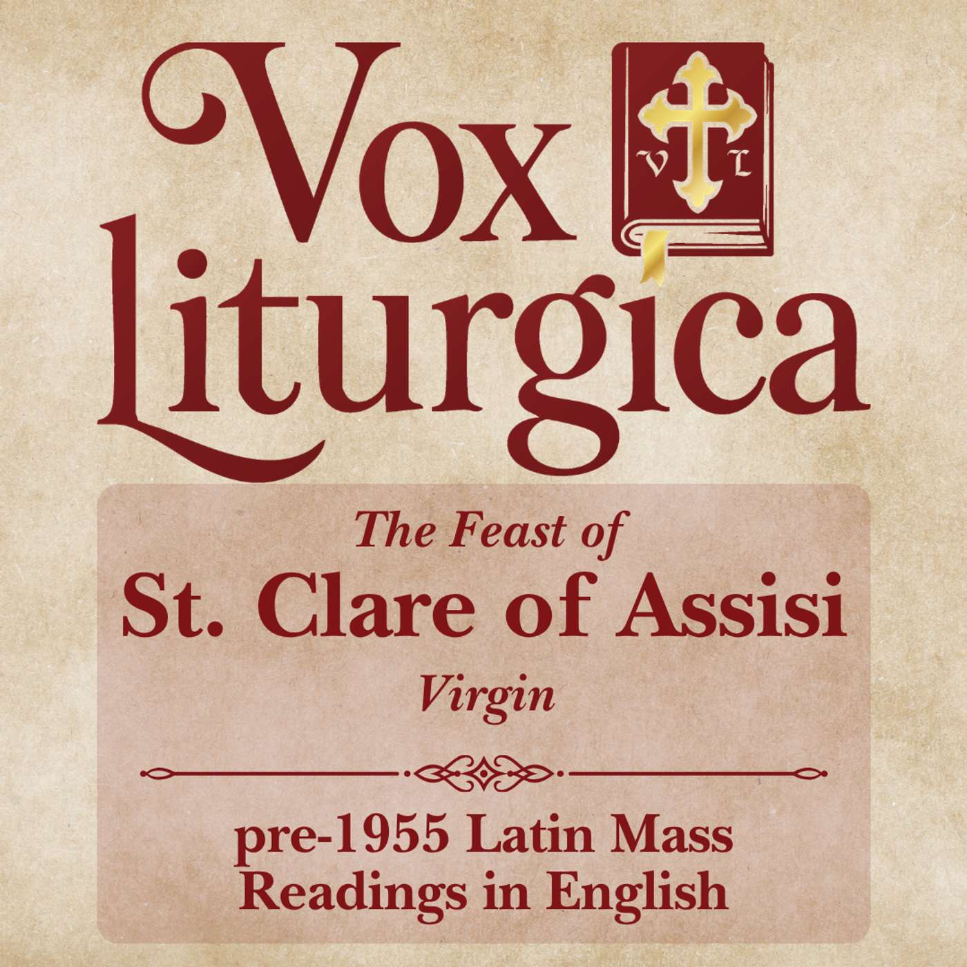 St. Clare of Assisi | pre-1955 Missal | Latin Mass Readings | 8/12/2026 episode artwork