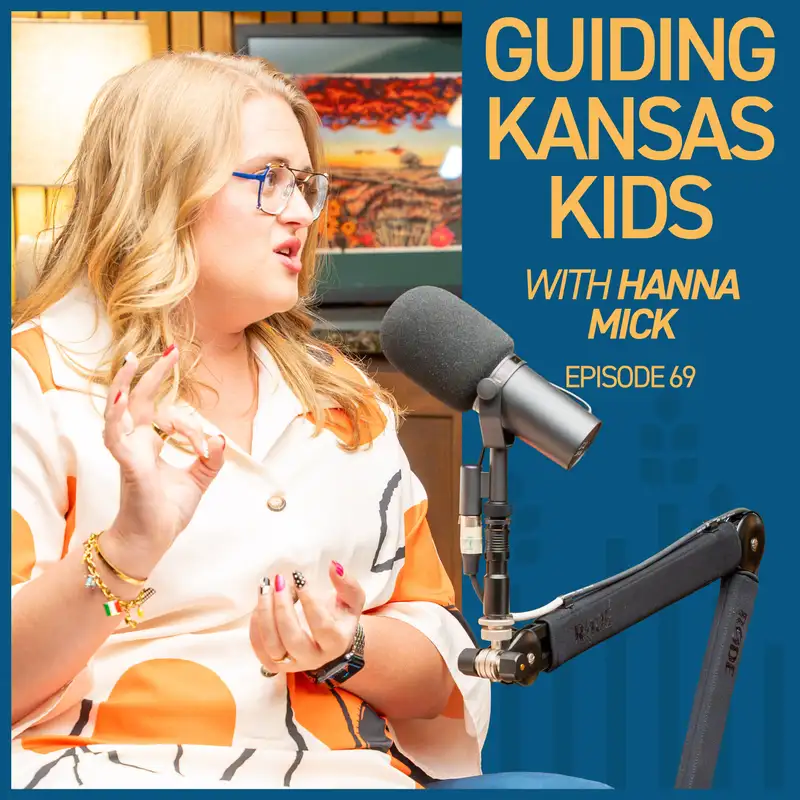 Guiding Kansas Kids' Futures with Hanna Mick