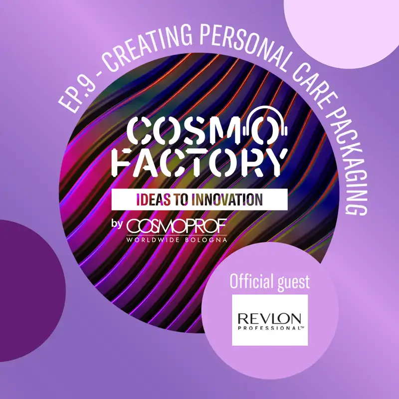 Creating Personal Care Packaging, featuring Revlon Senior Director of Global Package Development and Engineering Tommy Hammond