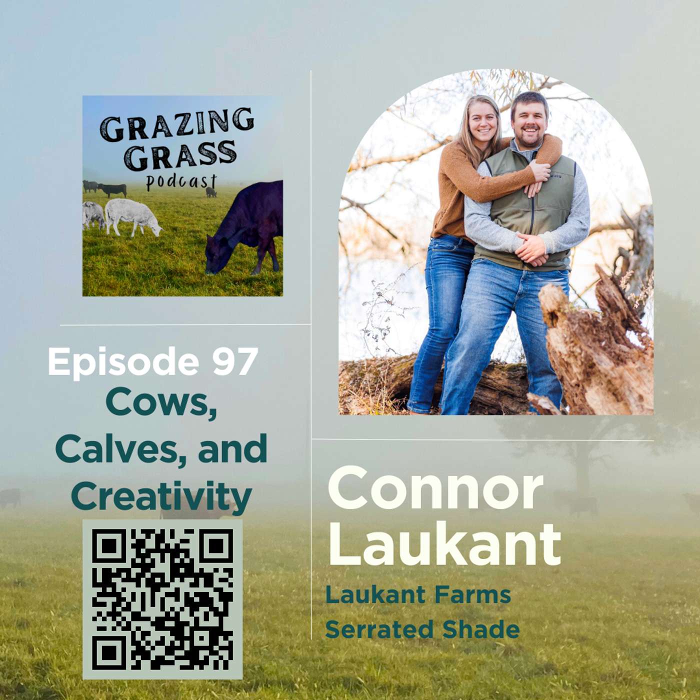 e97. Cows, Calves, and Creativity with Connor Laukant