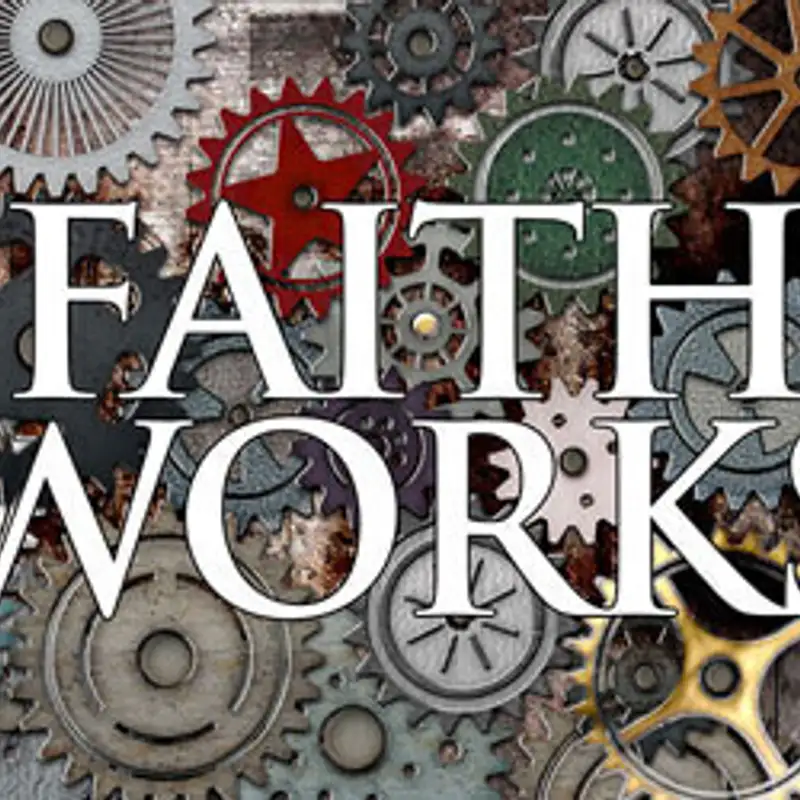 Faith Works (Audio)