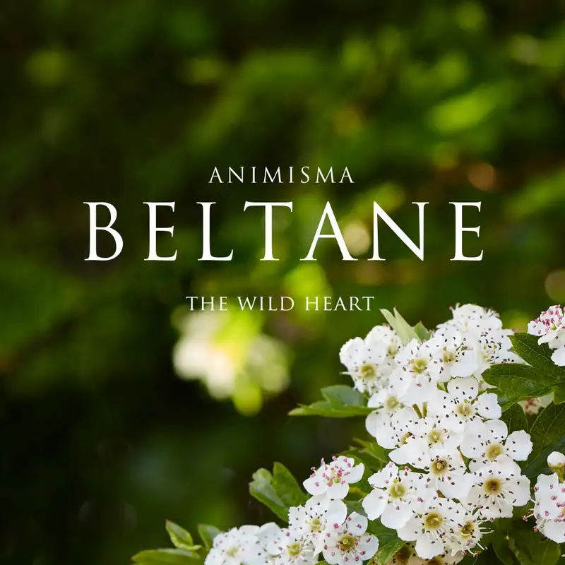 Beltane - The Wild Heart