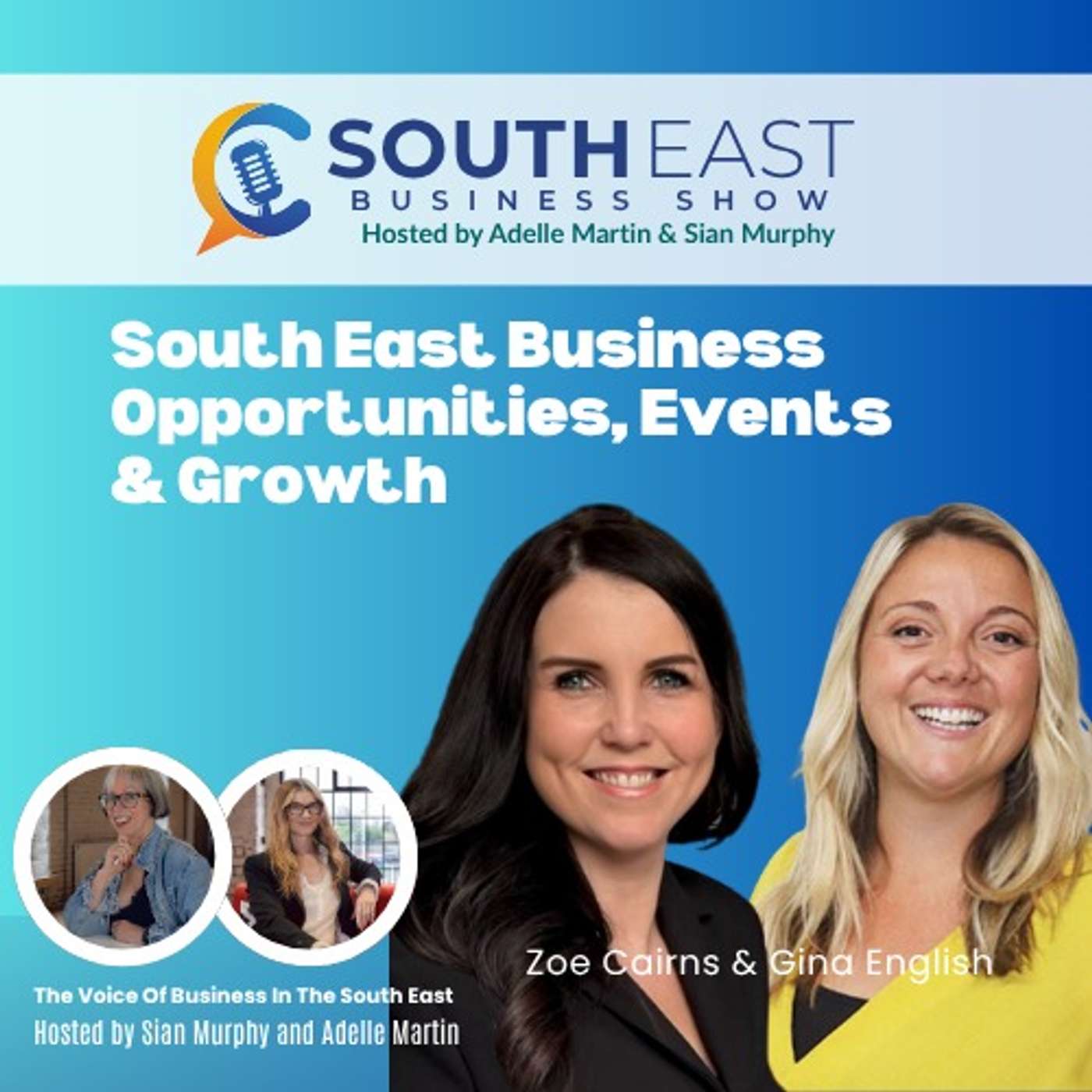 South East Business Opportunities, Events & Growth | Gina English & Zoe Cairns episode artwork