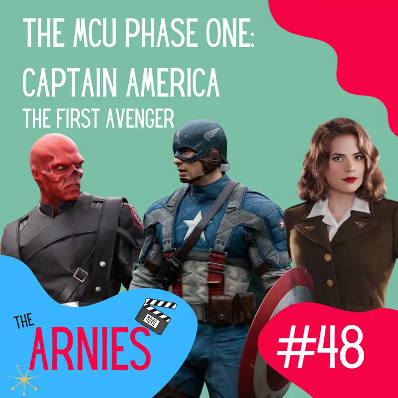 The MCU Phase One: Captain America, The First Avenger
