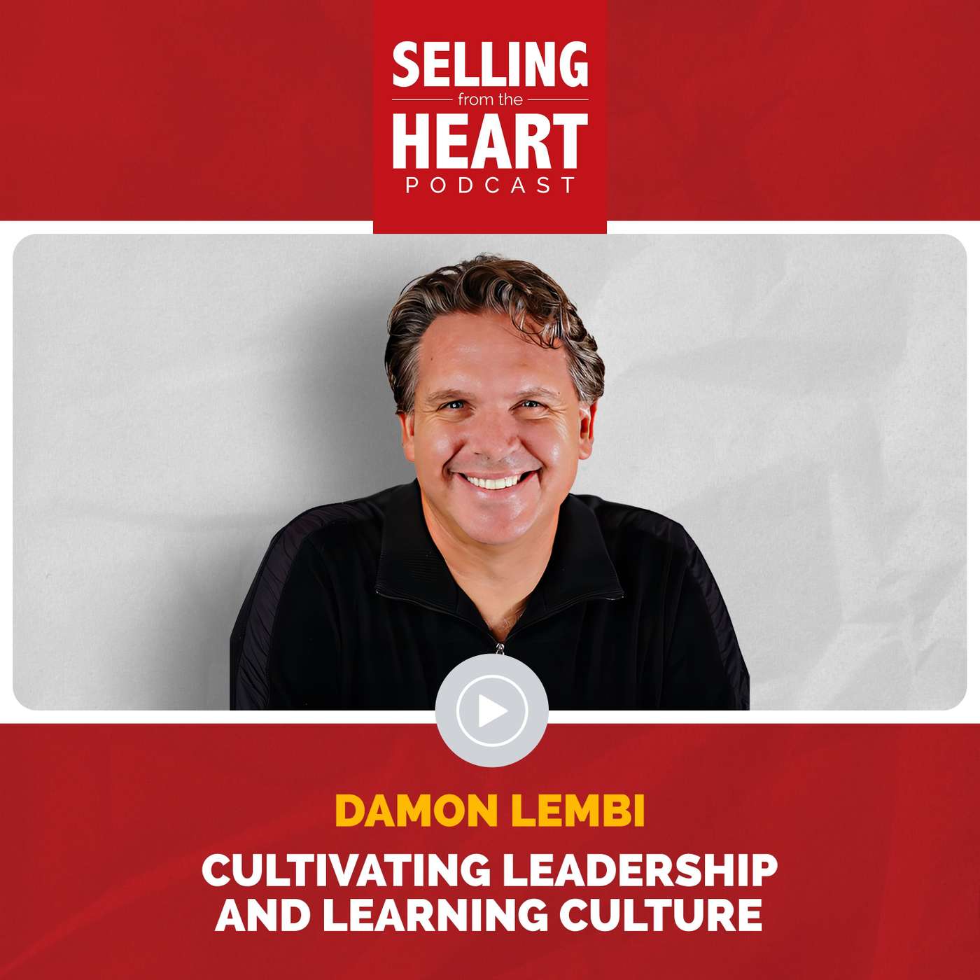Selling From the Heart Podcast