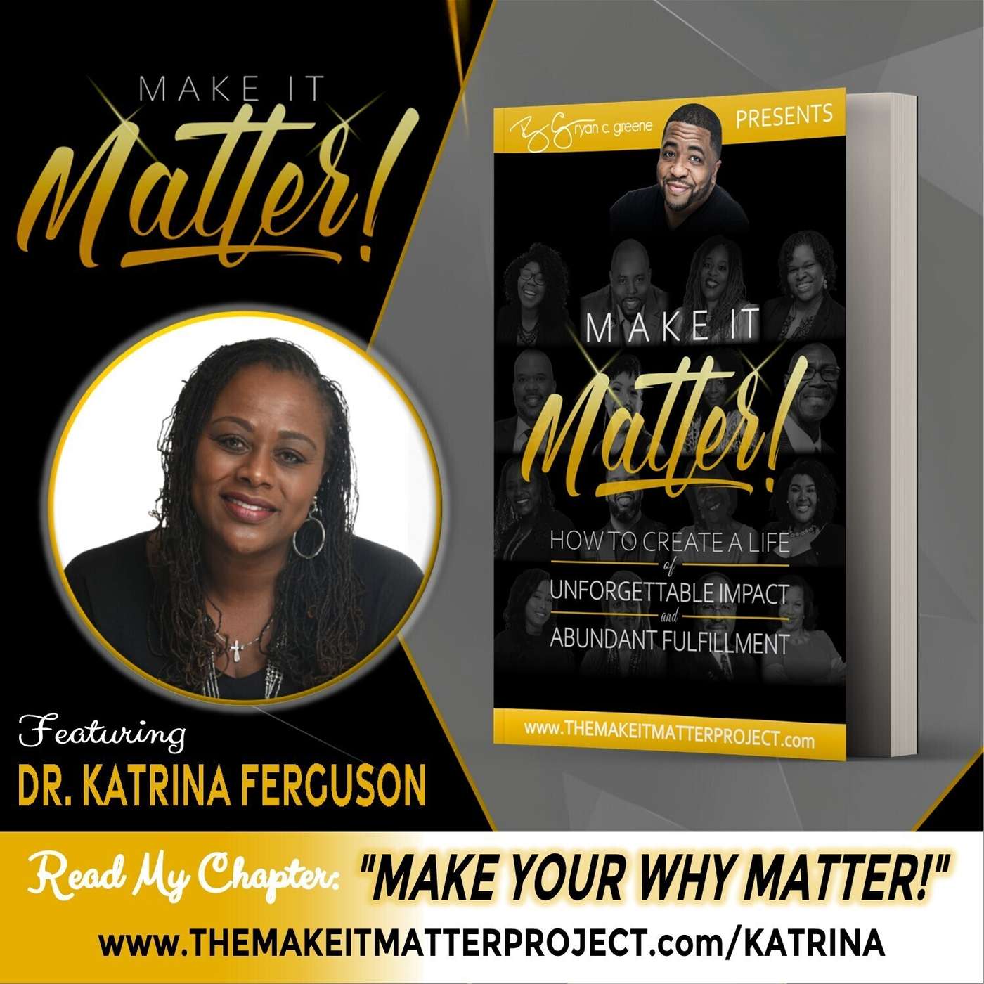 Make It Matter! w/ Ryan C. Greene