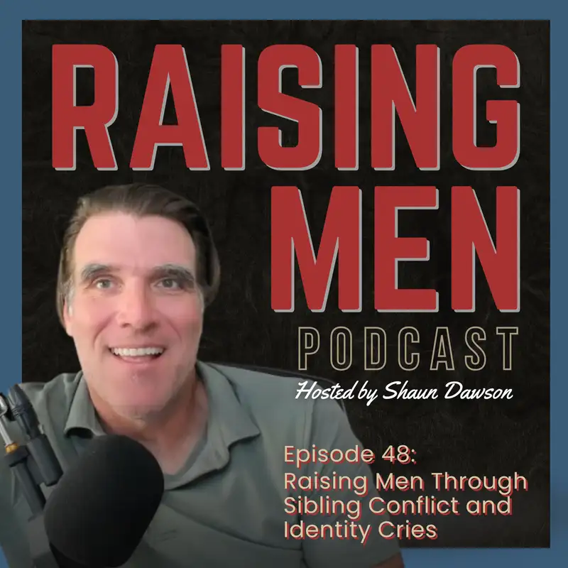 Raising Men Through Sibling Conflict and Identity Cries