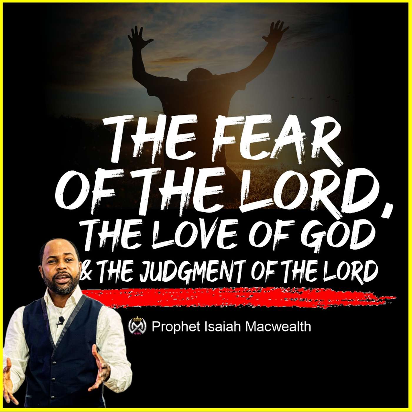 THE FEAR OF THE LORD, THE FEAR OF GOD & THE JUDGEMENT OF THE LORD episode artwork