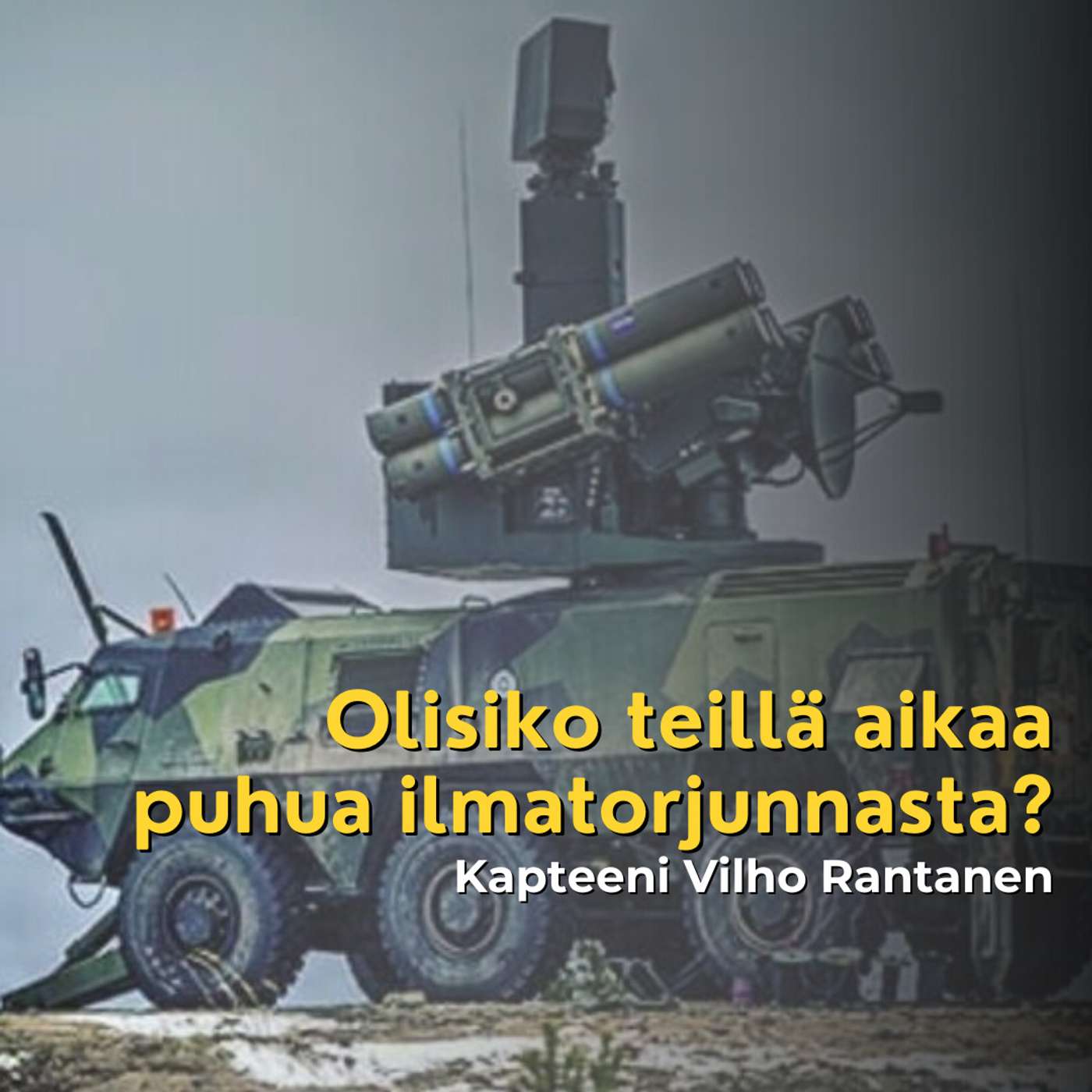 Olisiko teillä aikaa puhua ilmatorjunnasta? Kapteeni Vilho Rantanen