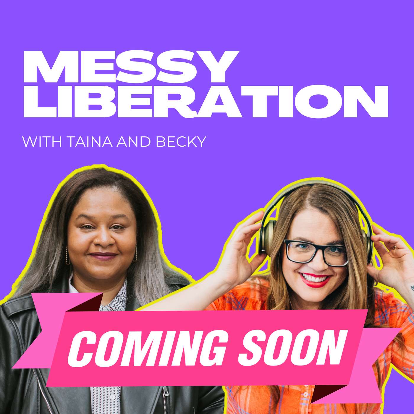 Messy Liberation: Feminist Conversations about Politics and Pop Culture