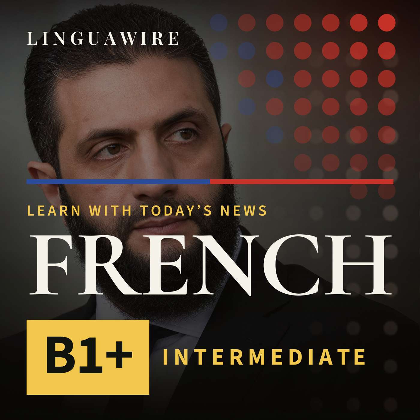 B1 French News | Why the US Just Reversed a Syria Terror Label episode artwork