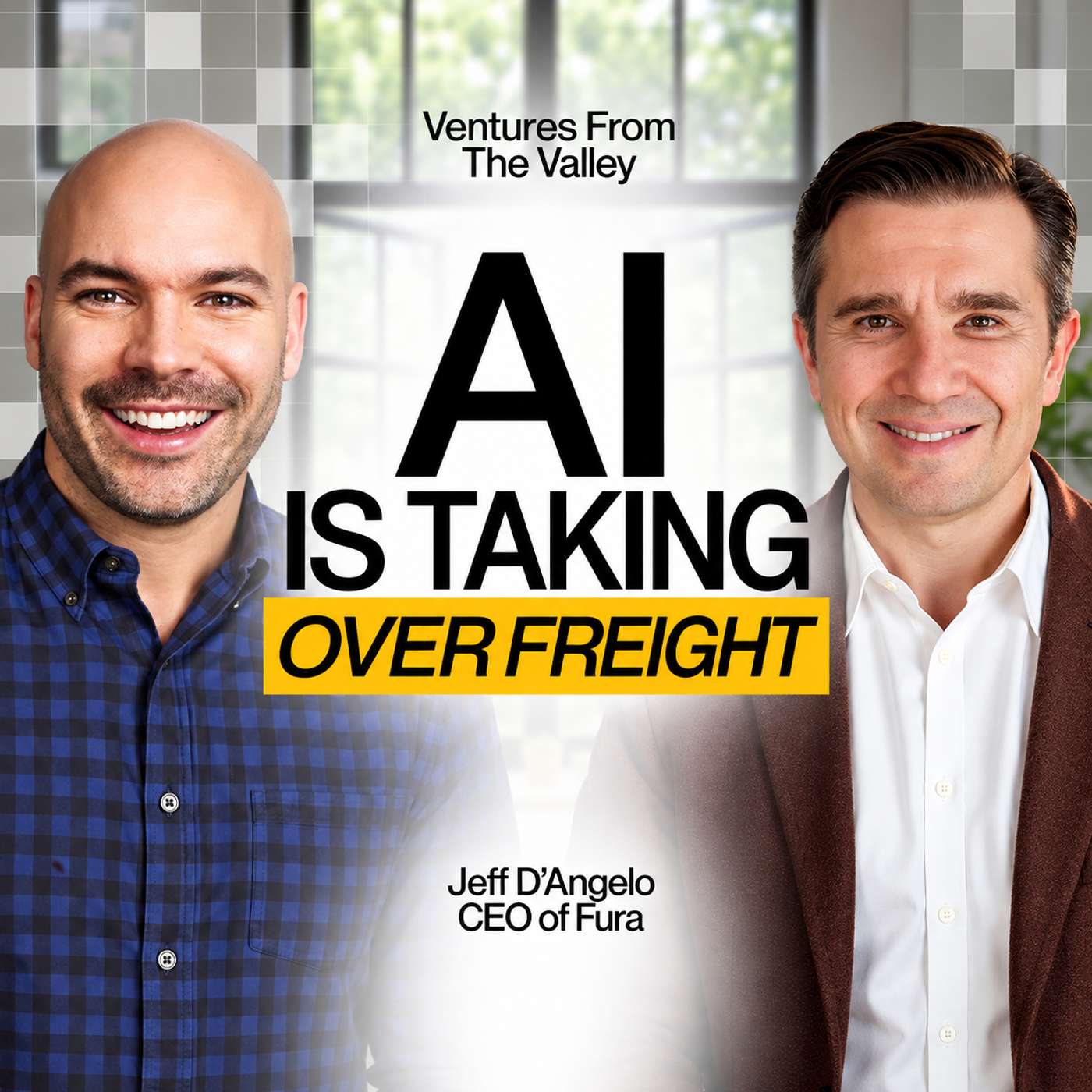 The AI Playbook for the $1 Trillion Freight Industry with Jeff D'Angelo, CEO of Fura