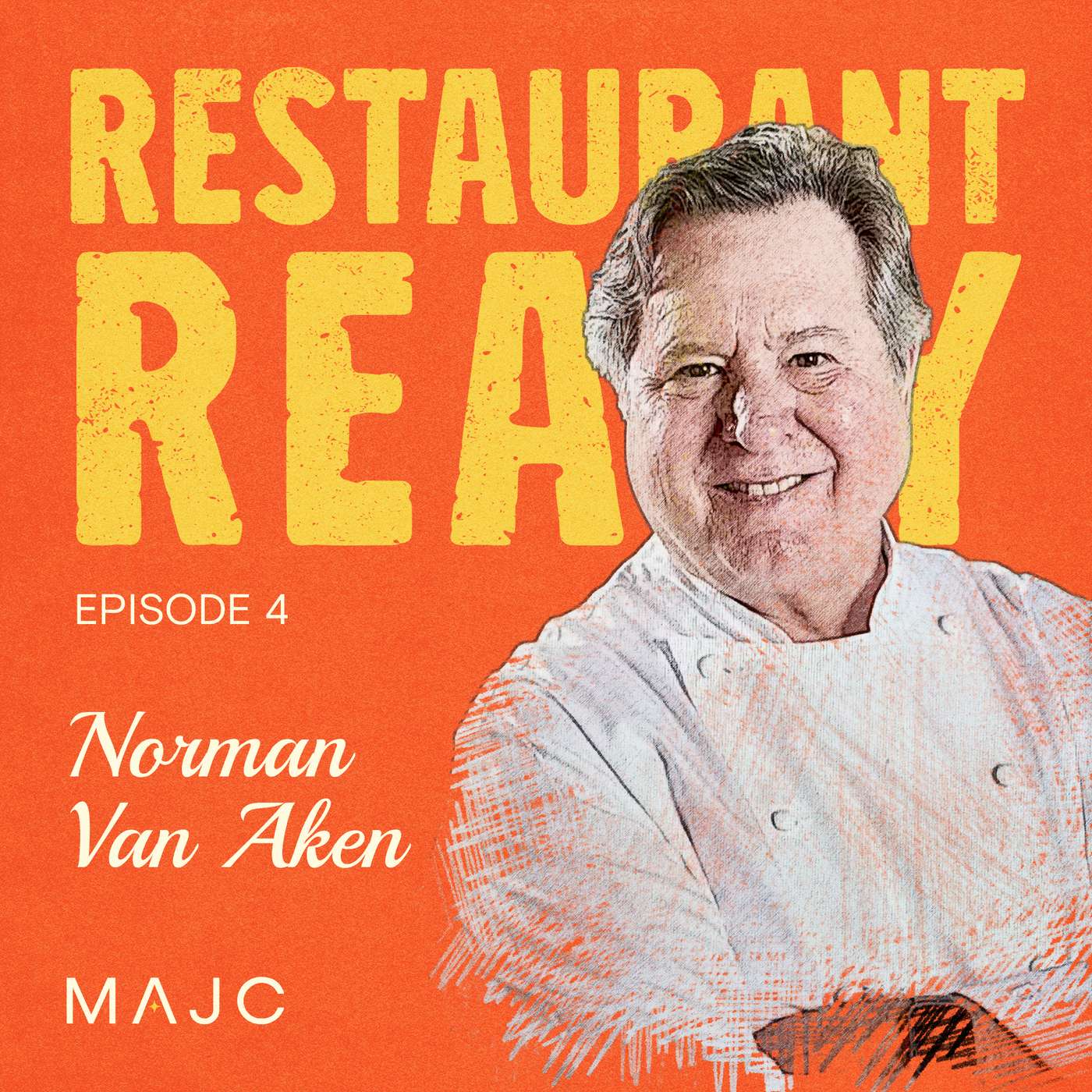 Norman Van Aken on Saying 'No' as a Marketing Tool episode artwork