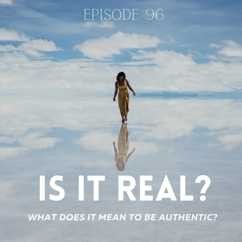 Is it real? - What does it mean to be authentic?