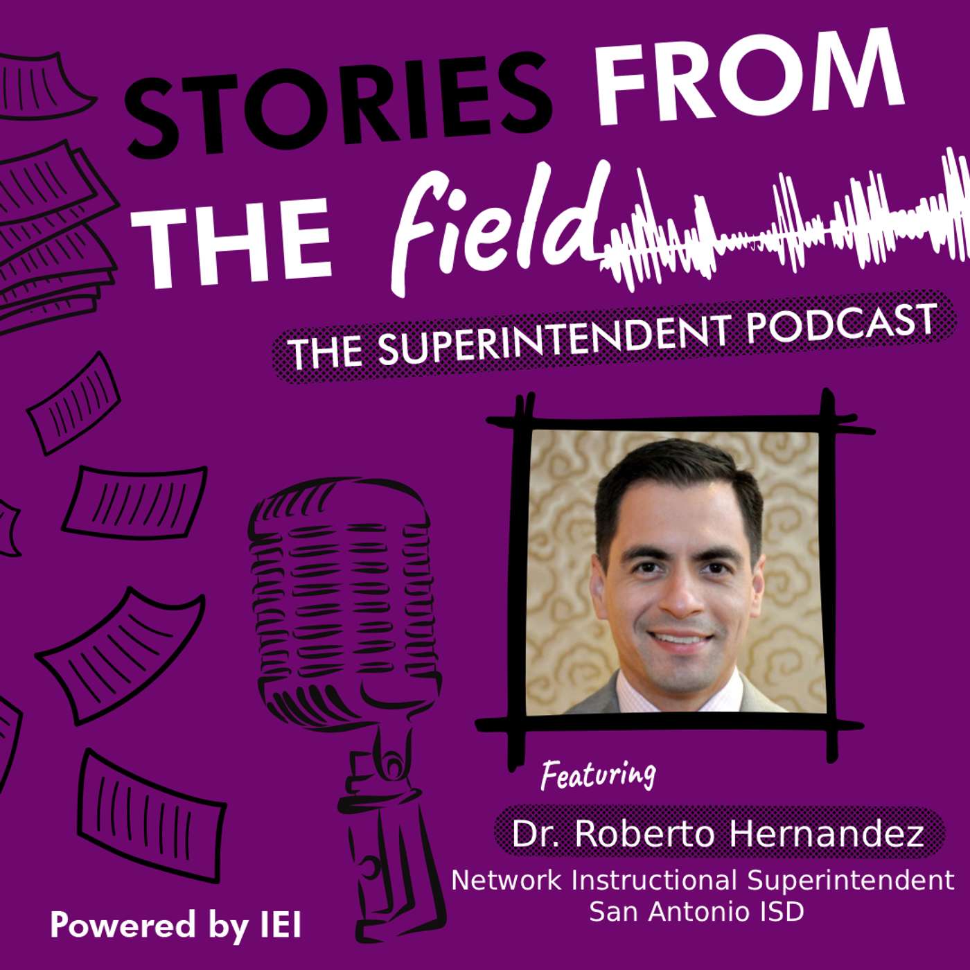 Elevating Student Success, Community Schools, and Leadership Practices with Dr. Roberto Hernandez
