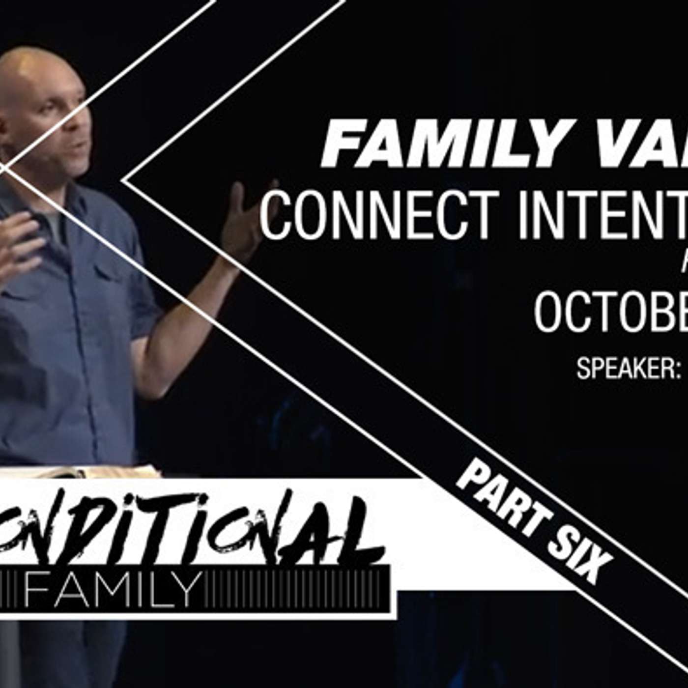 Part six – Family values | Connect Intentionally