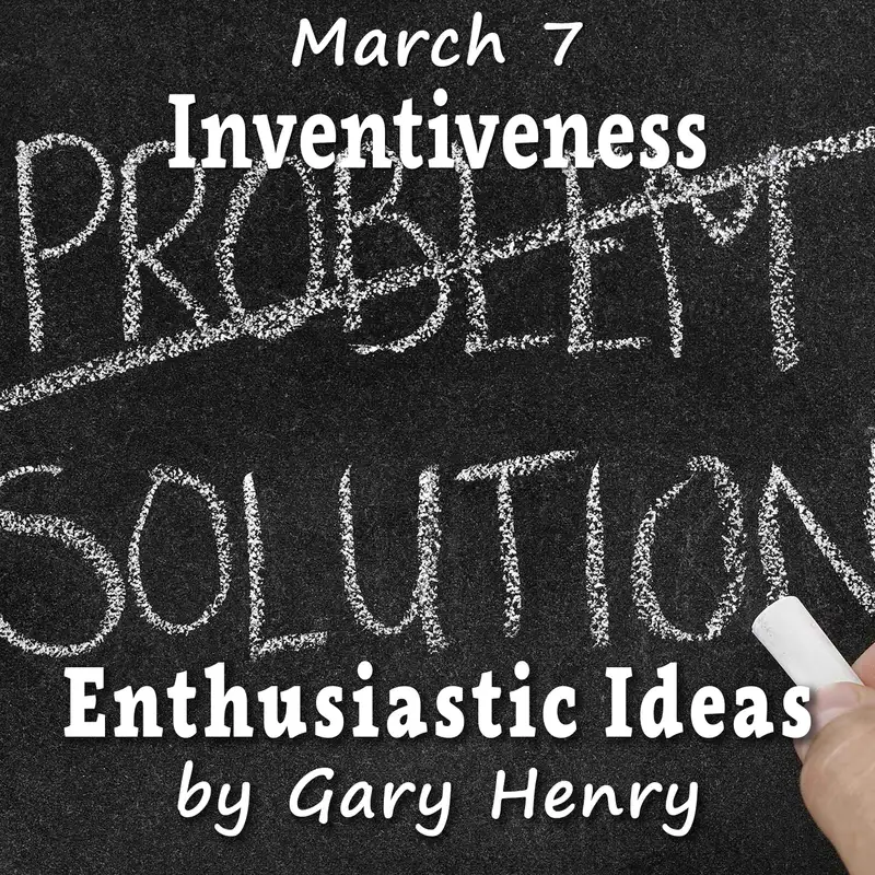 Inventiveness (March 7)