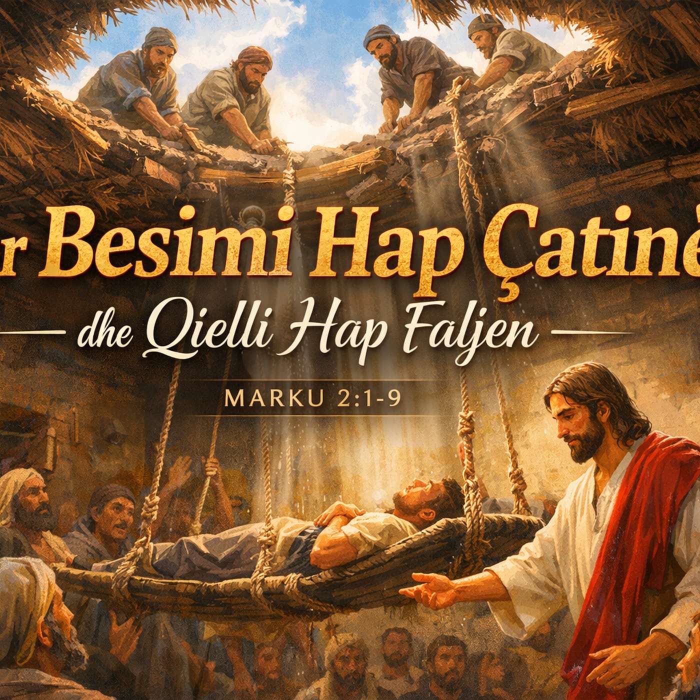 Kur Besimi Hap Çatinë dhe Qielli Hap Faljen” episode artwork