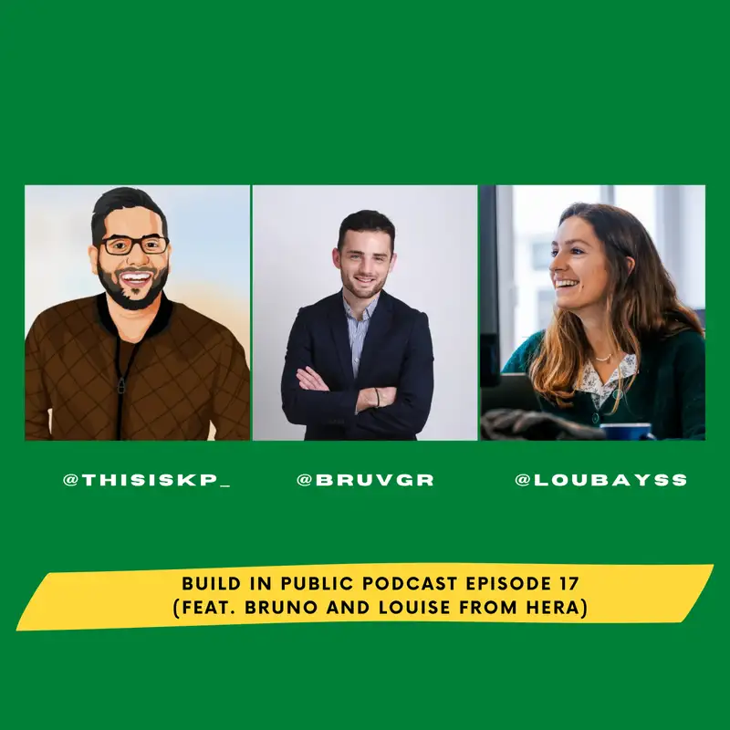 Episode with Bruno and Louise (Co-Founders of Hera)