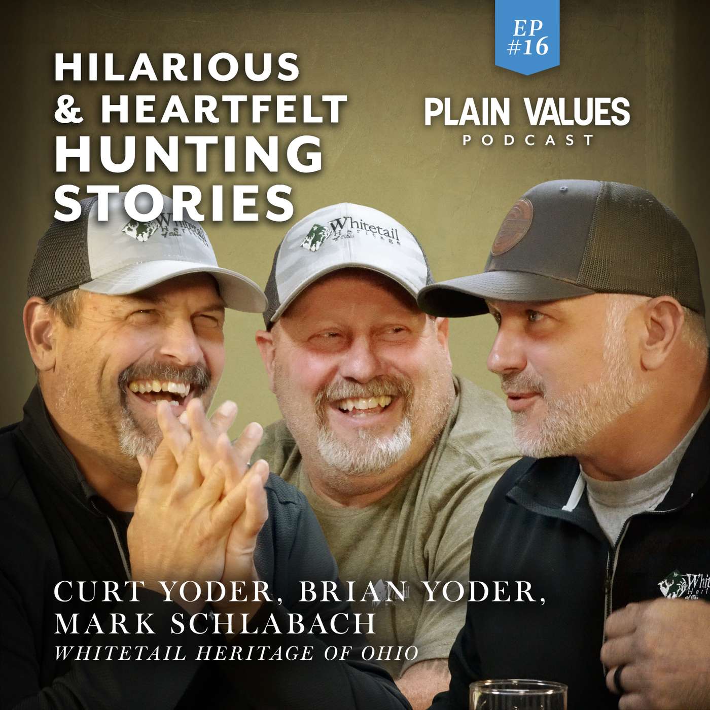EP #16 - Where Hunting Meets Heart  |  Curt Yoder, Brian Yoder, Mark Schlabach