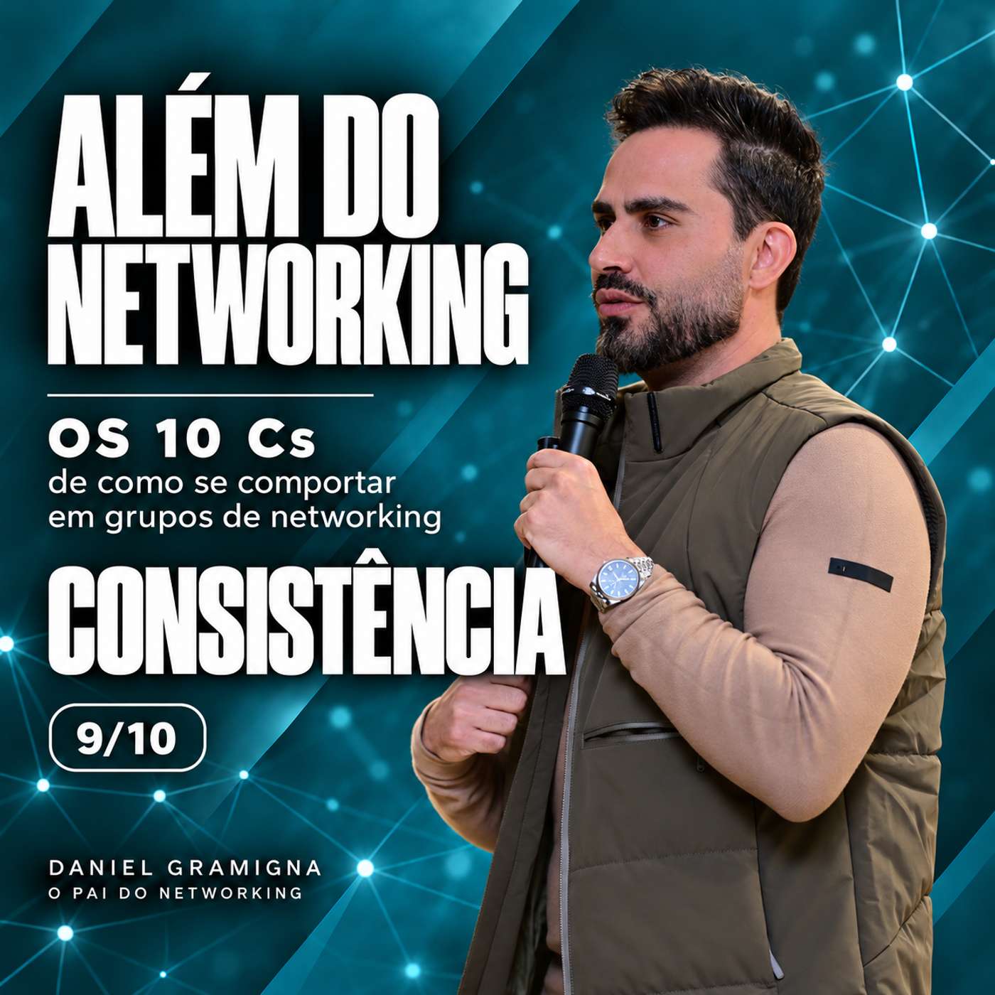 Os 10 Cs de como se comportar em grupos de networking • 9/10 — Consistência: uma rotina que cabe na sua vida episode artwork