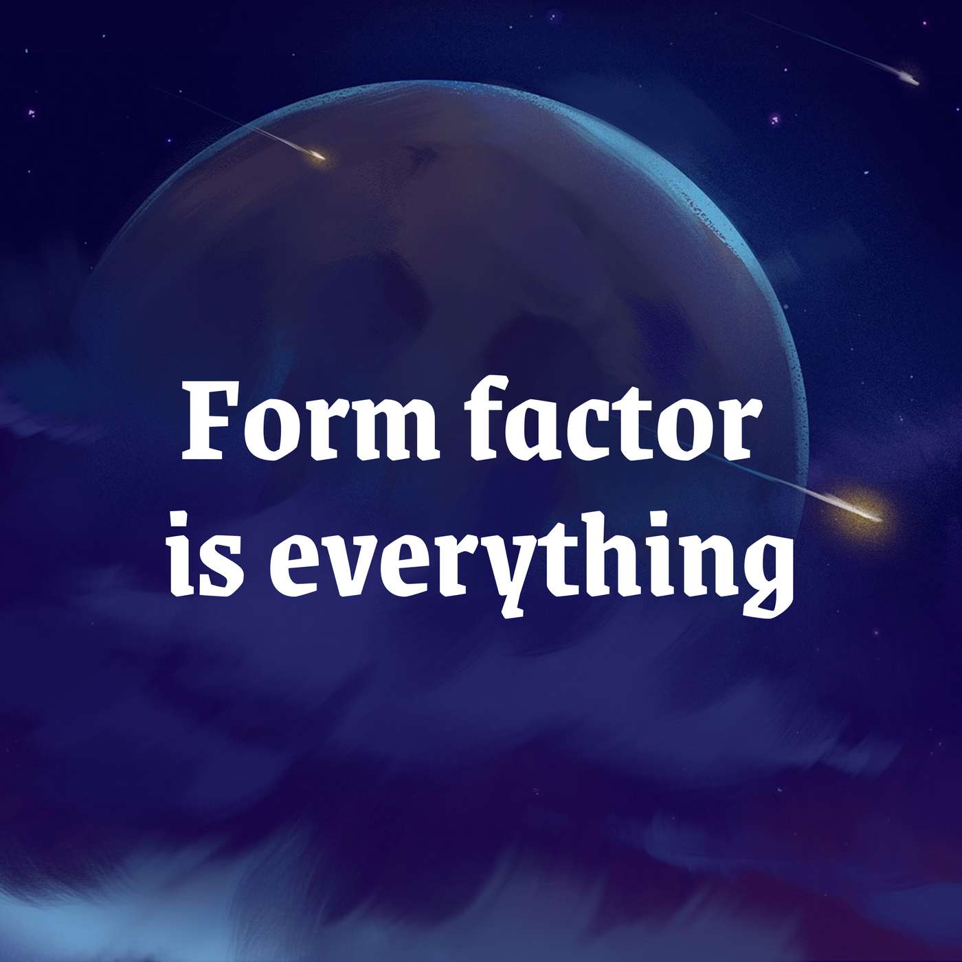29: Form factor is everything episode artwork