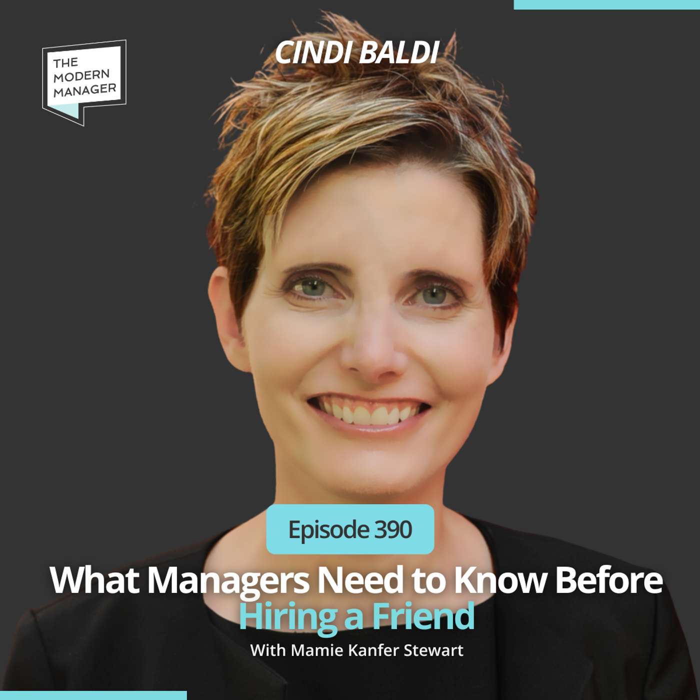 390: What Managers Need to Know Before Hiring a Friend with Dr. Cindi Baldi