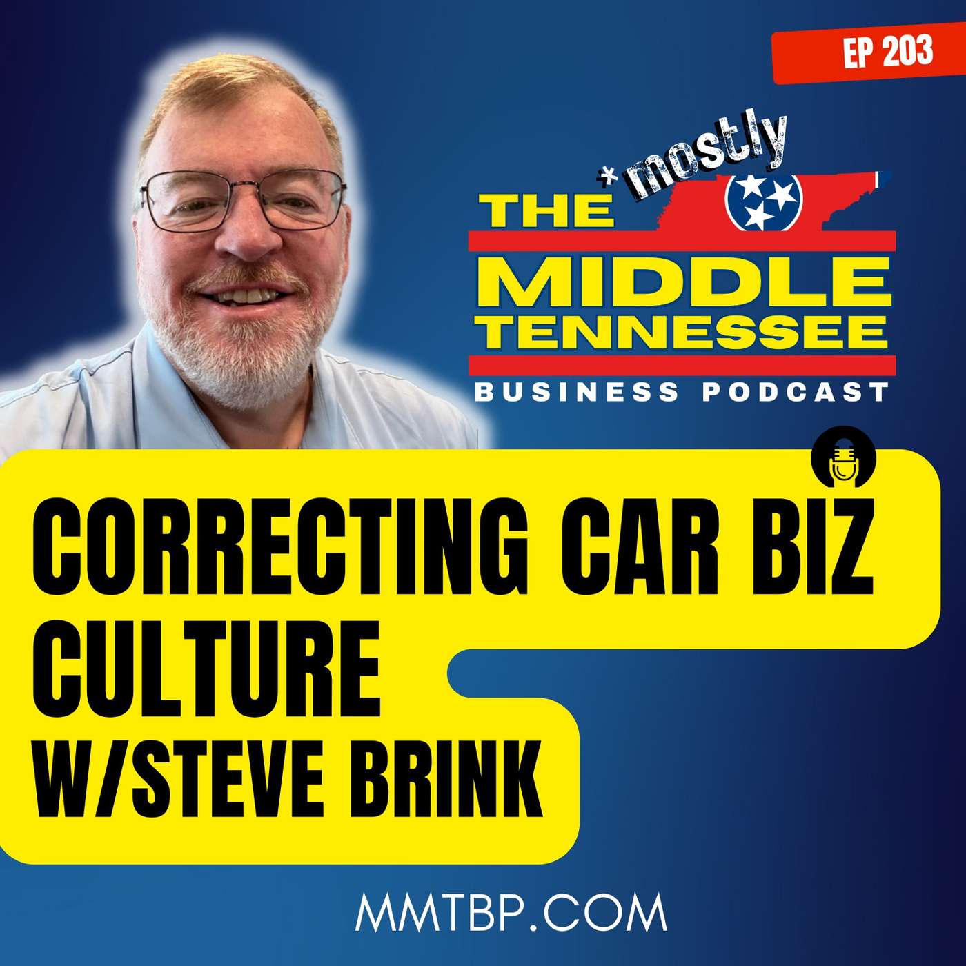 A Culture-Focused Leader w/Steve Brink :: Ep 203 MMTBP episode artwork