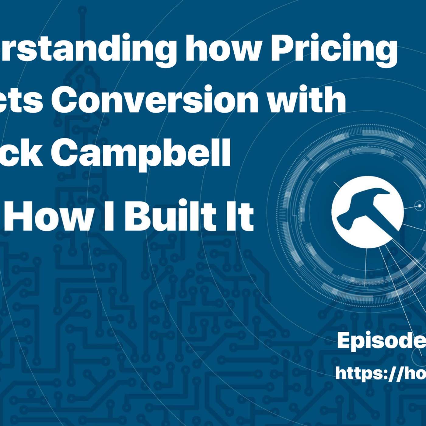 Understanding how Pricing Affects Conversion with Patrick Campbell