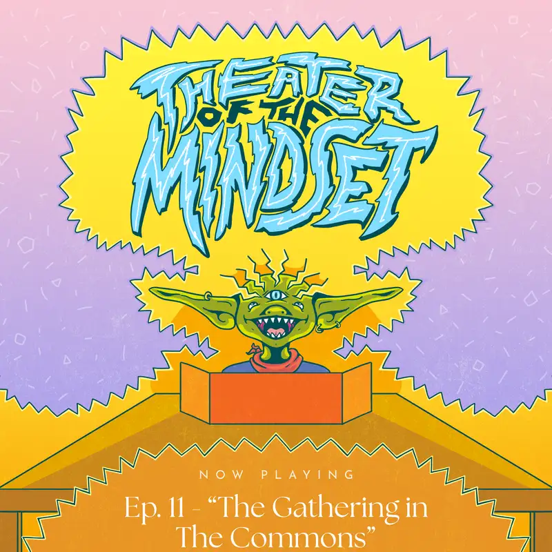 Ep. 12 - "The Gathering in the Commons" - Faith & Fortune