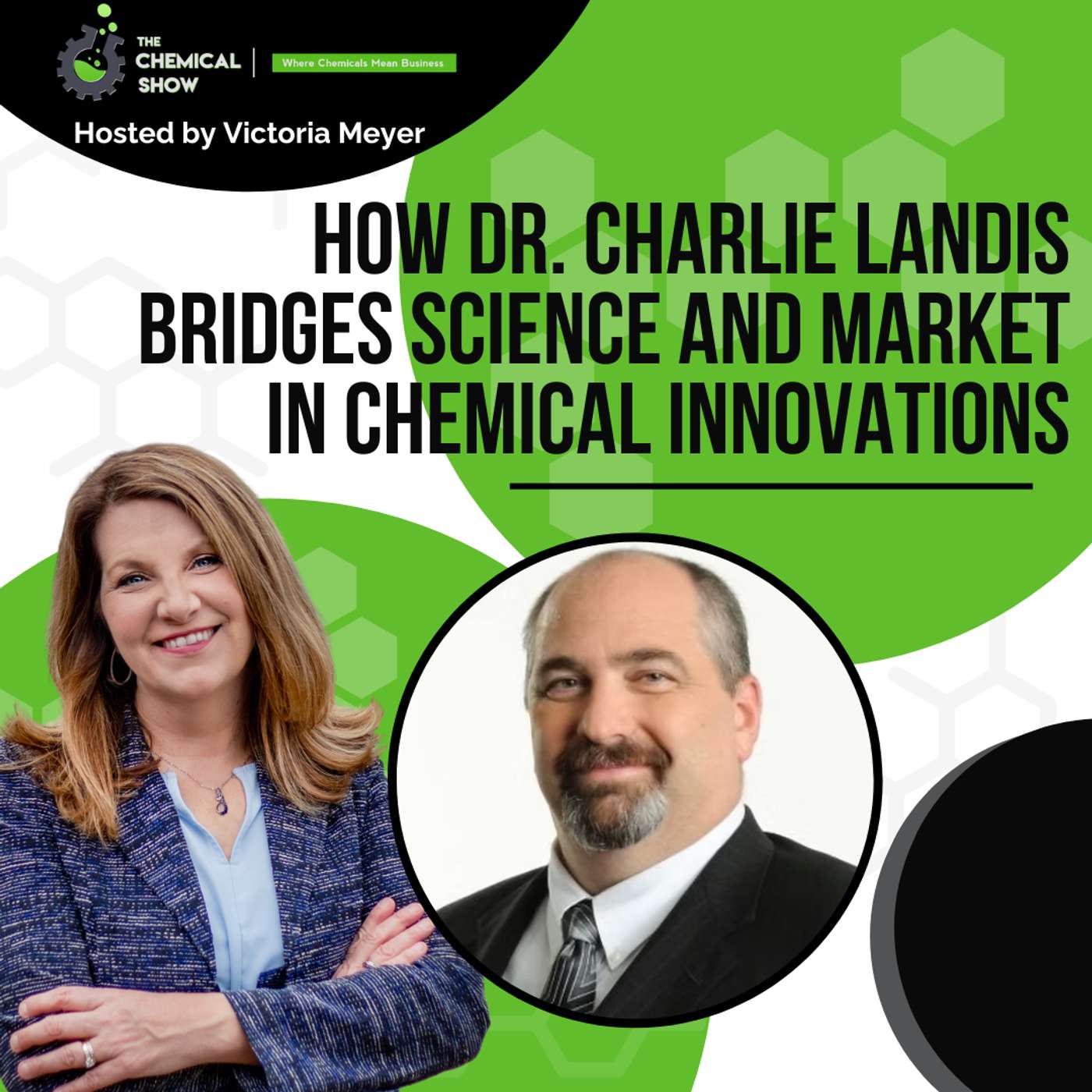 How Dr. Charlie Landis Bridges Science and Market in Chemical Innovations - Ep. 212