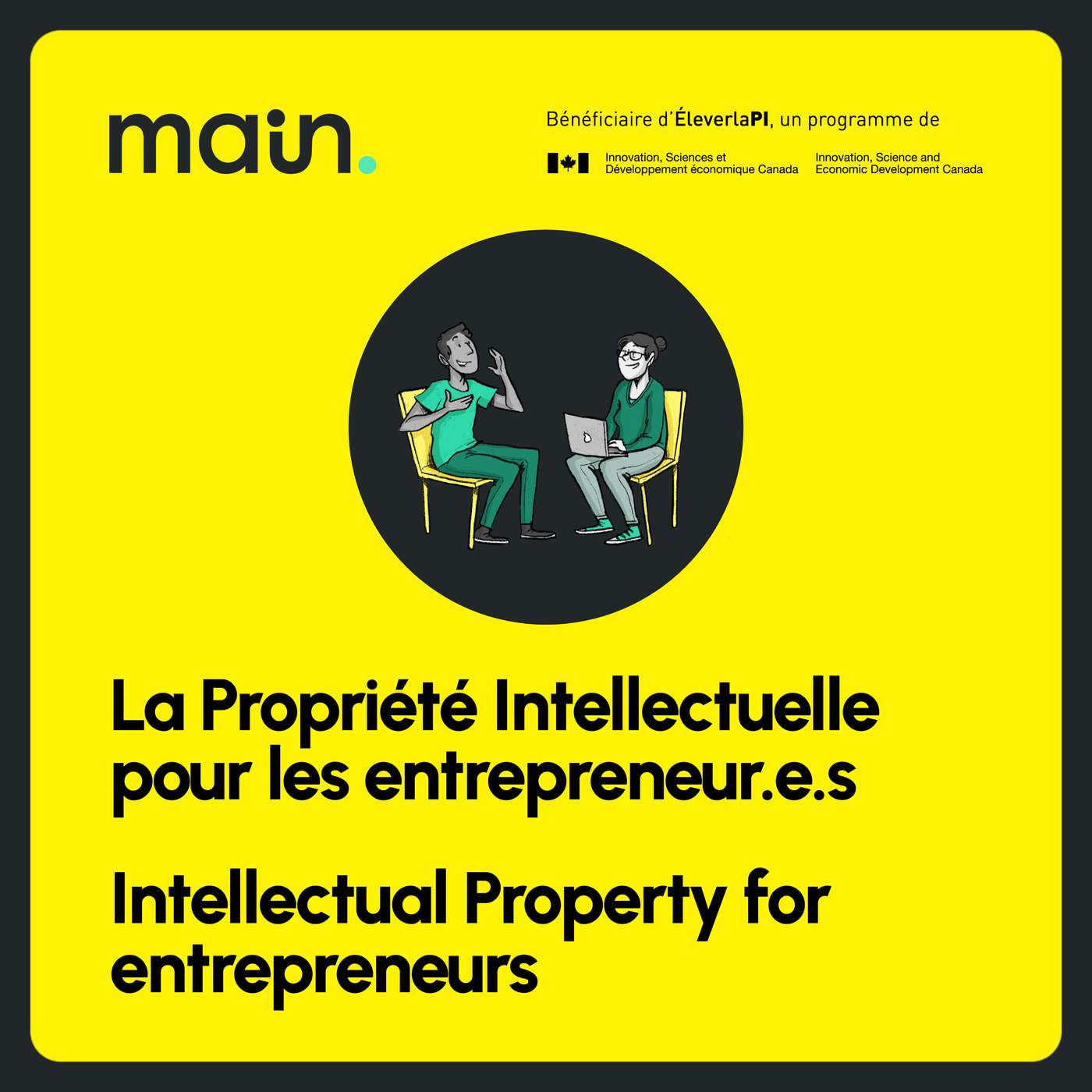 La Propriété Intellectuelle pour les entrepreneur.e.s / Intellectual Property for entrepreneurs