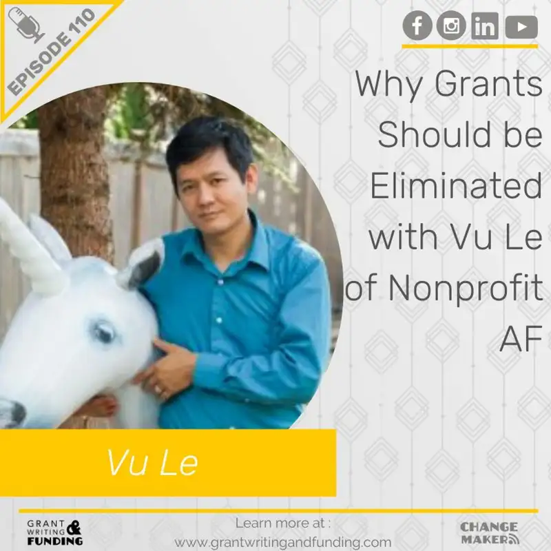Why Grants Should be Eliminated with Vu Le of Nonprofit AF
