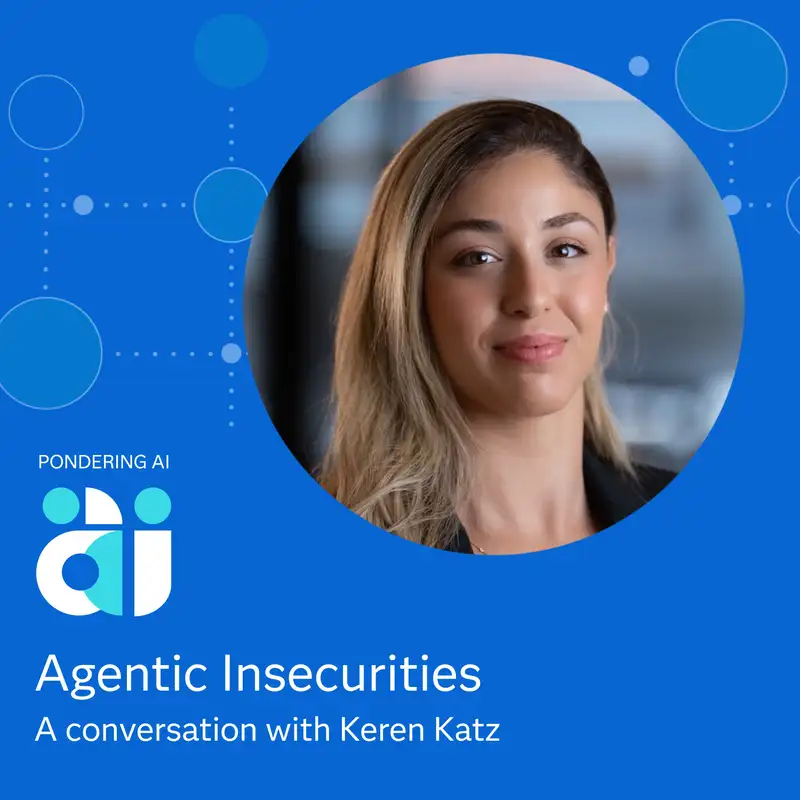 Agentic Insecurities with Keren Katz
