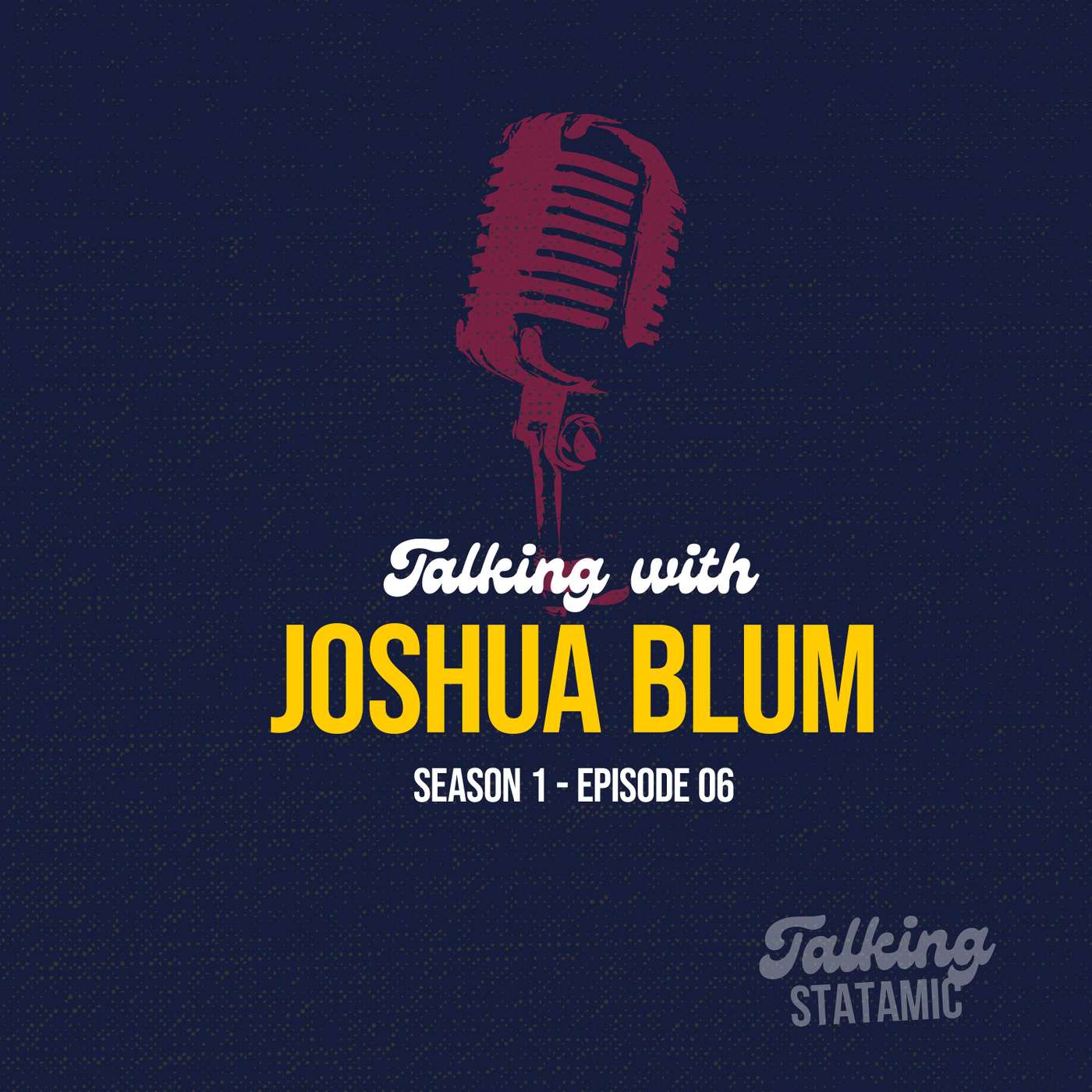 Talking with Joshua Blum