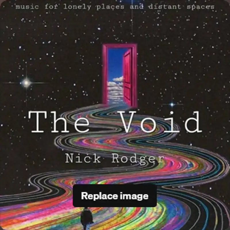 Nick Rodger - The Void May 2026