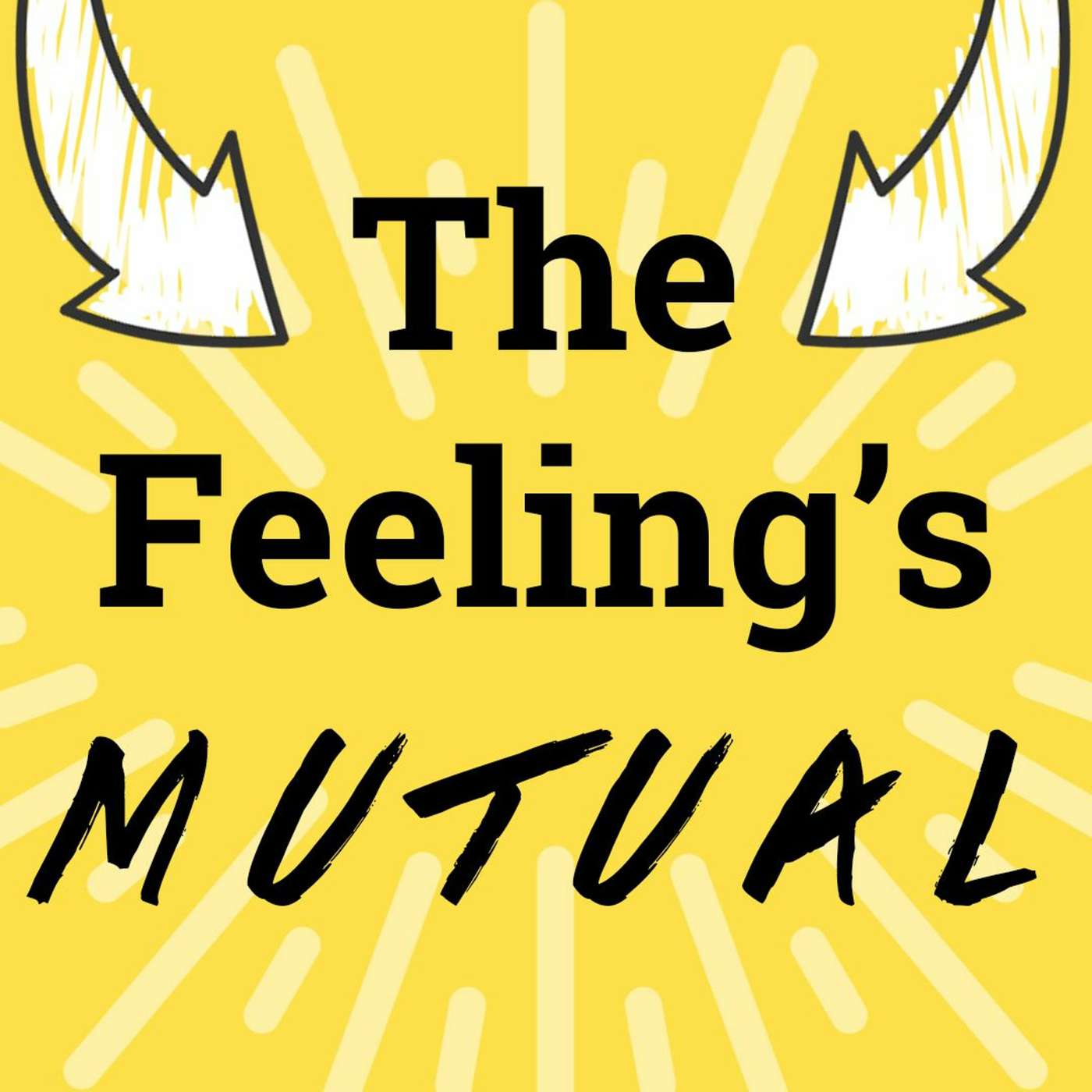 The Feeling’s Mutual: "They're walking over the top of beautiful community action" episode artwork