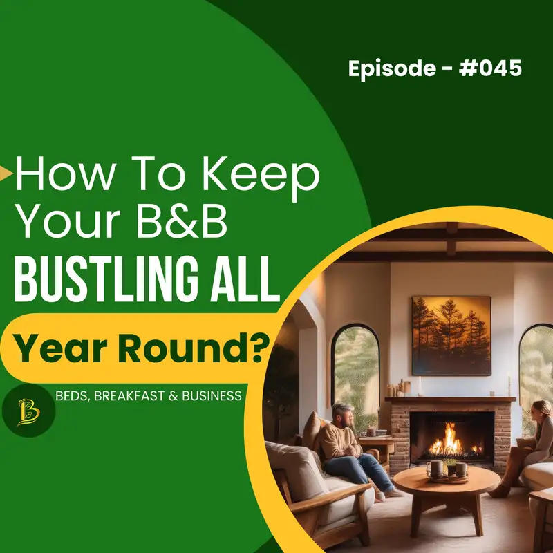 How To Keep Your B&B Bustling All Year Round?-045