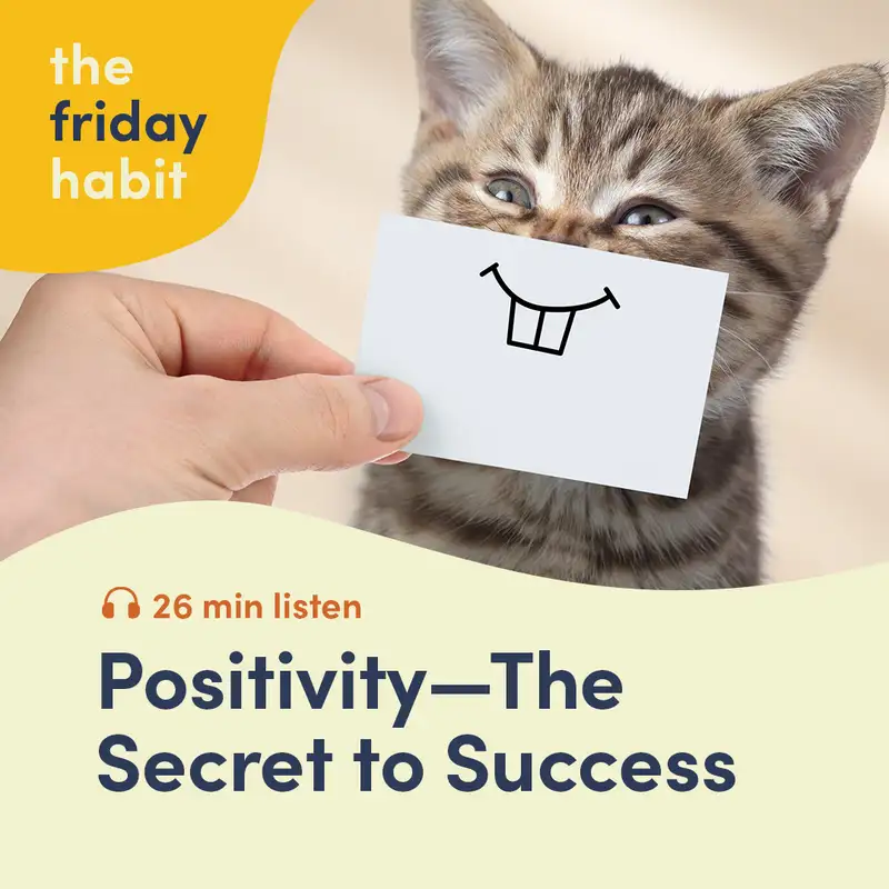 Positivity. The Secret To Success