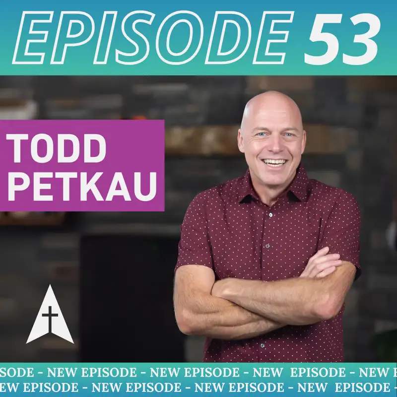 Missional Engagement and Close Proximity Multi-site Campuses with Todd Petkau