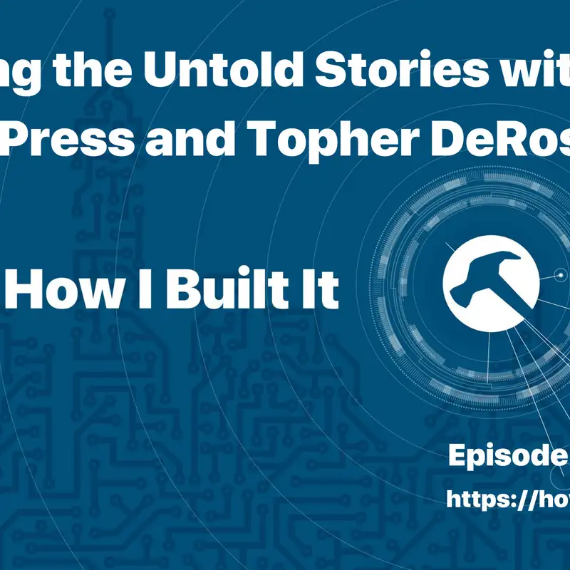 Telling the Untold Stories with HeroPress and Topher DeRosia
