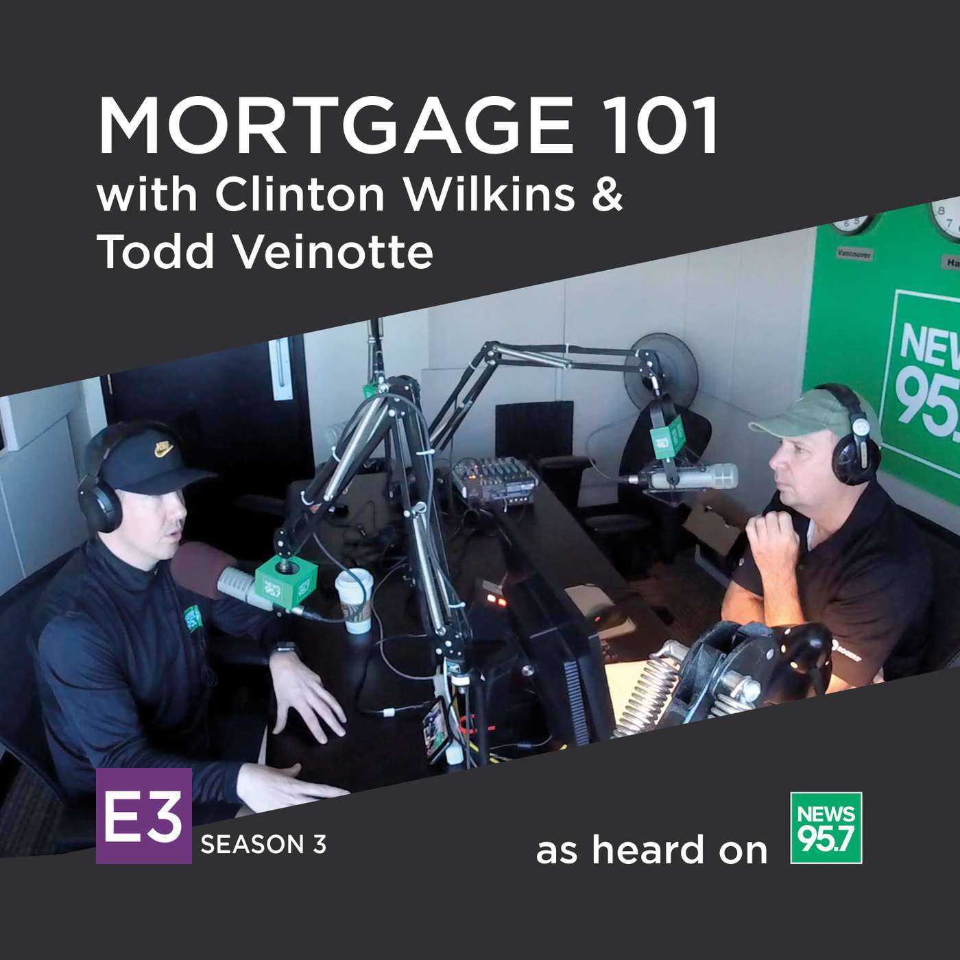 Mortgage 101 with Clinton Wilkins & Todd Veinotte