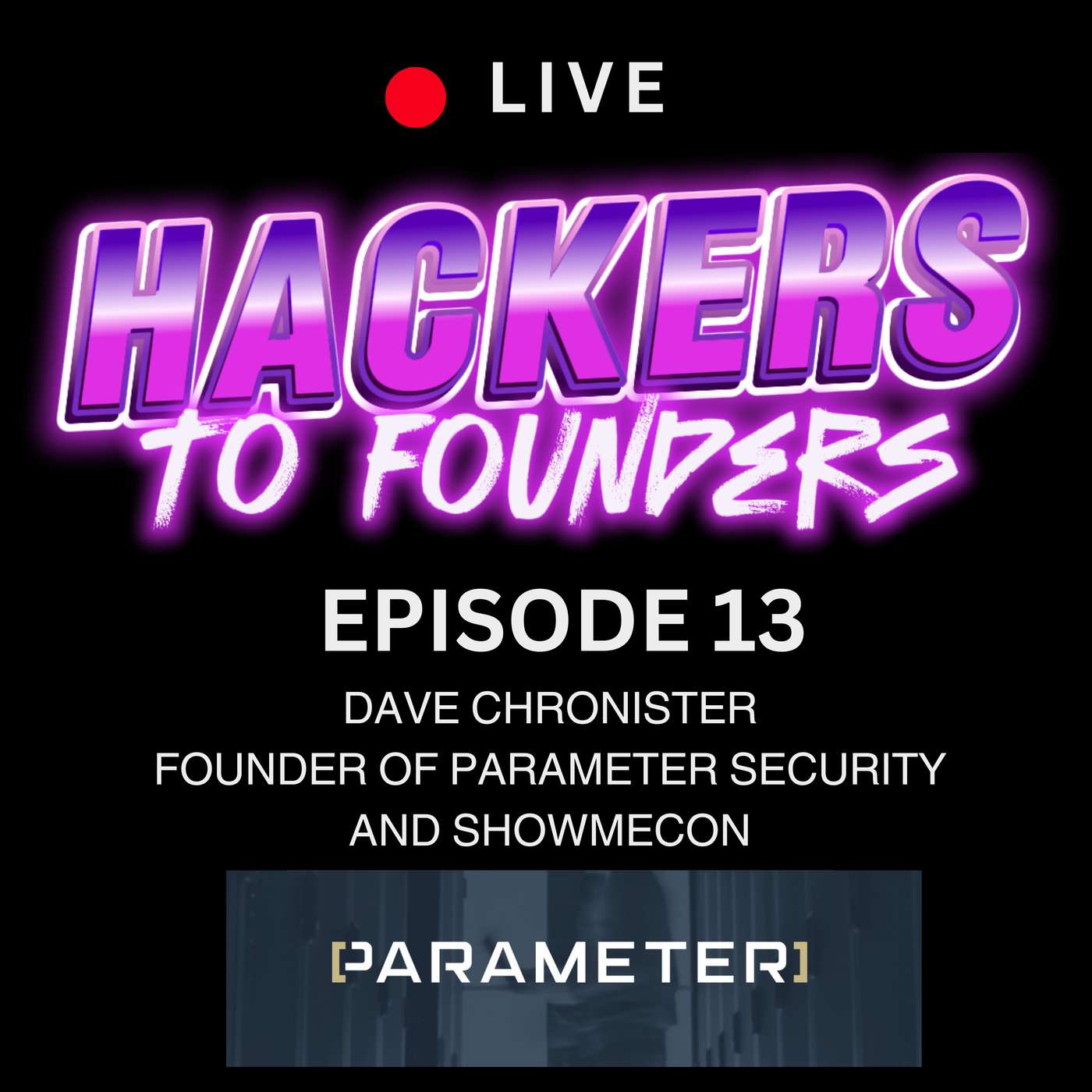 Ep 13 - Finding Your Passion in Cybersecurity with Dave Chronister