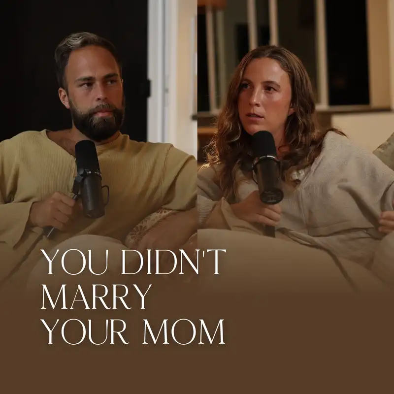 You Didn’t Marry Your Mom