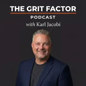 The Grit Factor Podcast w/ Karl Jacobi