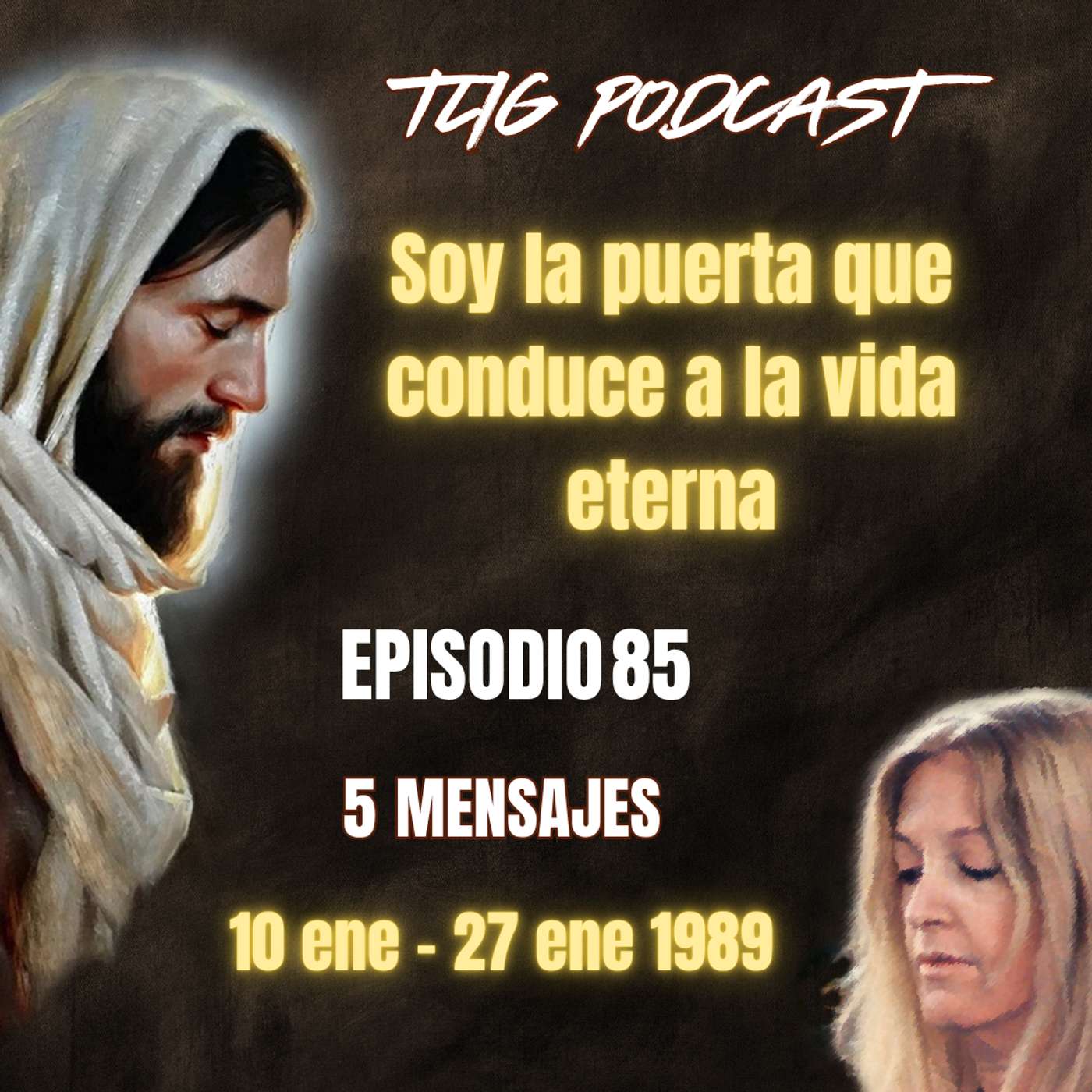 Episodio 85: Soy la puerta que conduce a la vida eterna episode artwork
